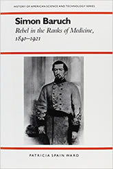 Simon Baruch: Rebel in the Ranks of Medicine, 1840-1921 book cover