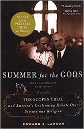 Summer for the Gods: The Scopes Trial and America's Continuing Debate Over Science and Religion book cover