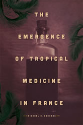 The Emergence of Tropical Medicine in France book cover