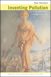 Inventing Pollution: Coal, Smoke, and Culture in Britain Since 1800 book cover