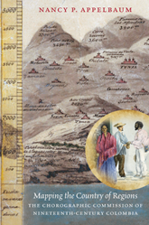 Mapping the Country of Regions: The Chorographic Commission of Nineteenth-Century Colombia book cover