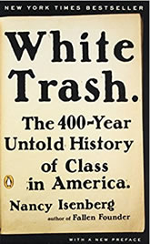 White Trash: The 400-Year Untold History of Class in America book cover