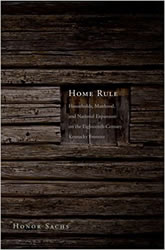 Home Rule: Households, Manhood, and National Expansion on the Eighteenth-Century Kentucky Frontier book cover