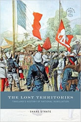 The Lost Territories: Thailand's History of National Humiliation book cover