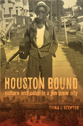 Houston Bound: Culture and Color in a Jim Crow City book cover