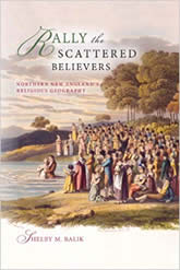 Rally the Scattered Believers: Northern New England's Religious Geography book cover