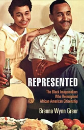 Represented: The Black Imagemakers Who Reimagined African American Citizenship book cover