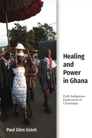 Book Cover: Healing and Power in Ghana