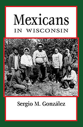 Mexicans in Wisconsin book cover