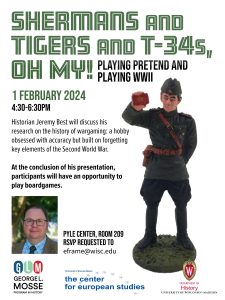 Event Poster: Shermans, and Tigers, and T-34s, Oh My! Playing Pretend and Playing WWII