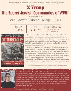 Event Poster: X-Troop: The Secret Jewish Commandos of WWII with Leah Garrett (described on page)