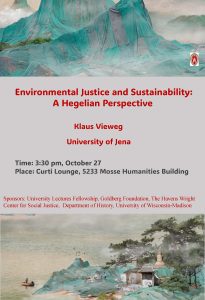 Event flyer for lecture "Environmental Justice and Sustainability" with Prof. Klaus Vieweg of University of Jena. The event takes place on October 27 in the Curti Lounge. The flyer features a graphic image that depicts a body of water, trees, and mountains. For text, see the event page.