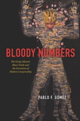 Bloody Numbers: The Early Atlantic Slave and the Invention of the Modern Corporeality